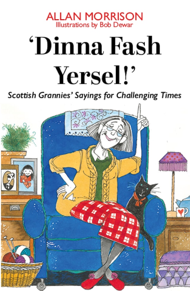 Book cover for Dinna Fash Yersel, Scotland!