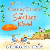 Chasing Dreams on Sunshine Island - Sunshine Island, Book 3 (Unabridged)