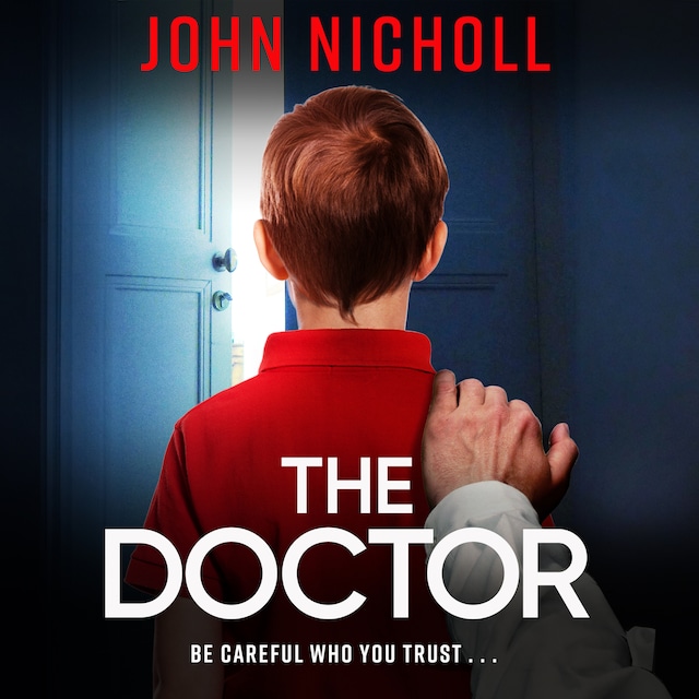 The Doctor - The Galbraith Series, Book 1 (Unabridged)