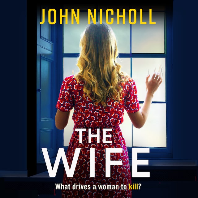 Book cover for The Wife - The Galbraith Series, Book 2 (Unabridged)