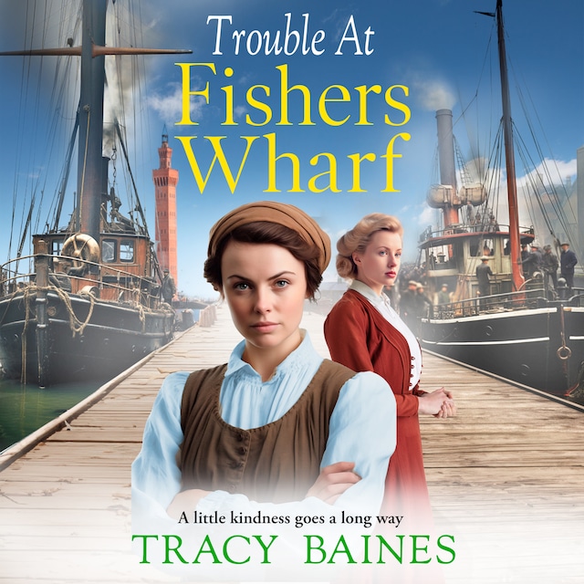 Book cover for Trouble at Fishers Wharf - Fishers Wharf, Book 2 (Unabridged)