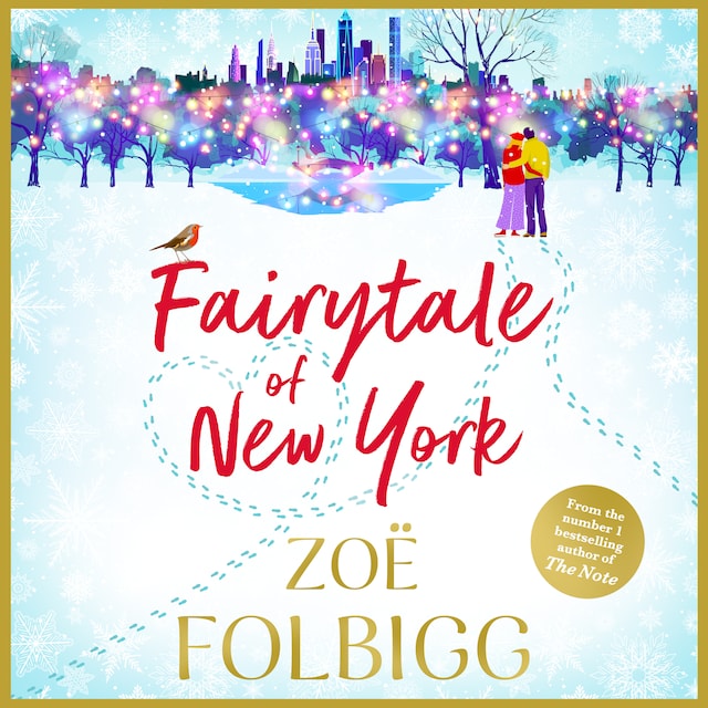 Kirjankansi teokselle Fairytale of New York - The BRAND NEW warm, feel-good read from NUMBER ONE BESTSELLER Zoë Folbigg for Christmas 2023 (Unabridged)