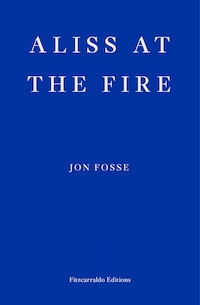 Aliss at the Fire — WINNER OF THE 2023 NOBEL PRIZE IN LITERATURE