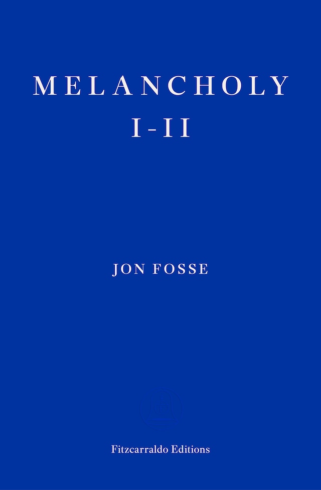 Book cover for Melancholy I-II — WINNER OF THE 2023 NOBEL PRIZE IN LITERATURE