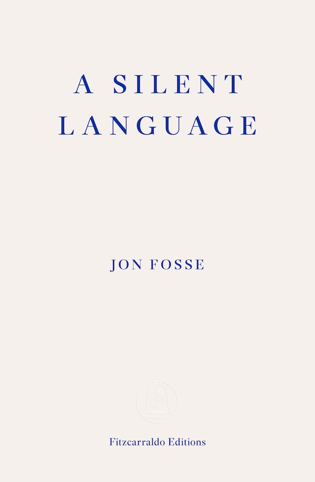 Book cover for A Silent Language — WINNER OF THE 2023 NOBEL PRIZE IN LITERATURE