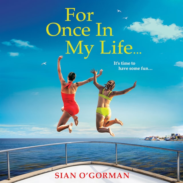 Boekomslag van For Once In My Life - The BRAND NEW beautifully heart-warming book club read from Sian O'Gorman for 2024 (Unabridged)