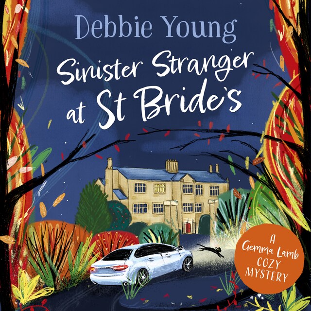 Kirjankansi teokselle Sinister Stranger at St Bride's - A Gemma Lamb Cozy Mystery, Book 2 (Unabridged)