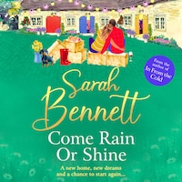 Come Rain or Shine - Juniper Meadows, Book 3 (Unabridged)