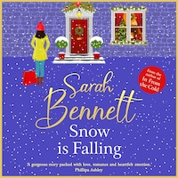 Snow is Falling - Juniper Meadows - A BRAND NEW heartwarming festive romance from BESTSELLER Sarah Bennett for Christmas 2024, Book 4 (Unabridged)