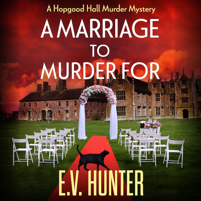 Book cover for A Marriage To Murder For - The Hopgood Hall Murder Mysteries, Book 3 (Unabridged)