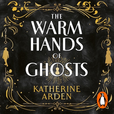 The Warm Hands of Ghosts