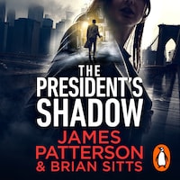 The President’s Shadow
