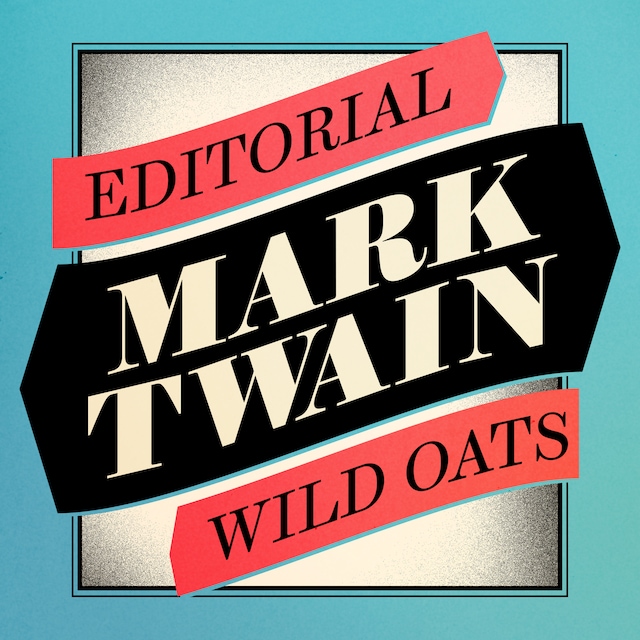 Couverture de livre pour Editorial Wild Oats (Unabridged)