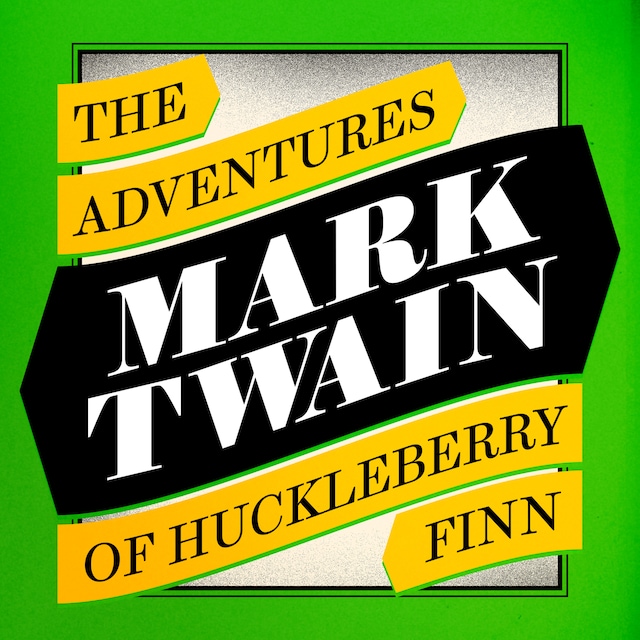 Portada de libro para The Adventures of Huckleberry Finn (Unabridged)