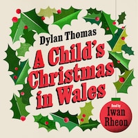 A Child's Christmas in Wales