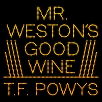 Mr. Weston's Good Wine