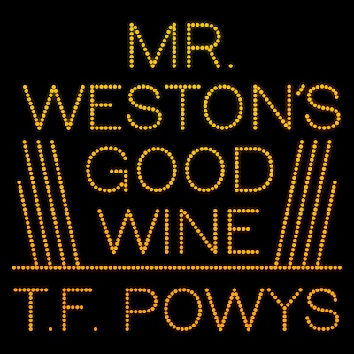 Mr. Weston's Good Wine