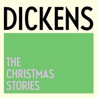 Dickens: The Christmas Stories