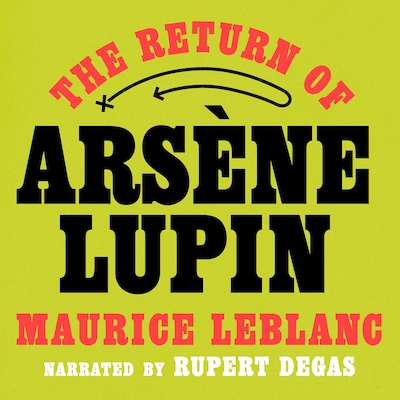 The Return of Arsène Lupin