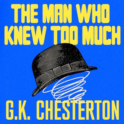 The Man Who Knew Too Much: And Other Stories