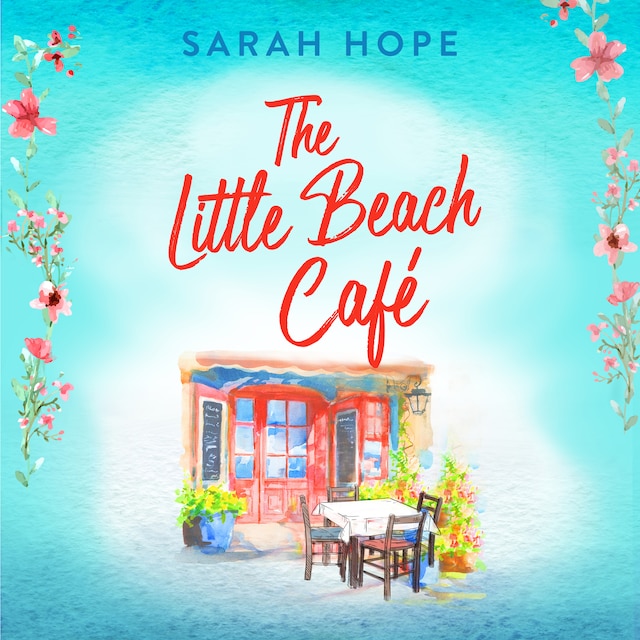 Book cover for The Little Beach Café - Escape to..., Book 1 (Unabridged)