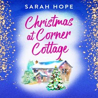 Christmas at Corner Cottage - Escape to..., Book 3 (Unabridged)
