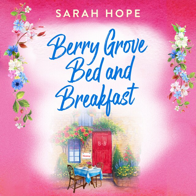 Book cover for Berry Grove Bed and Breakfast - Escape to... (Unabridged)