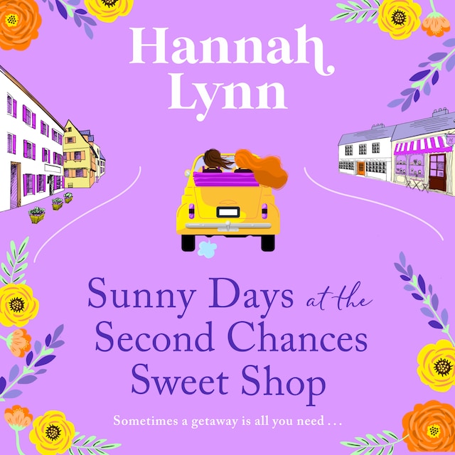 Kirjankansi teokselle Sunny Days at the Second Chances Sweet Shop - The Holly Berry Sweet Shop Series, Book 5 (Unabridged)