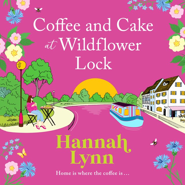 Book cover for Coffee and Cake at Wildflower Lock - The Wildflower Lock Series, Book 2 (Unabridged)