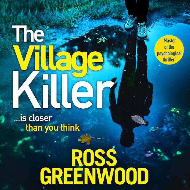 Book cover for Village Killer - DI Barton is back! A gripping crime series from BESTSELLING AUTHOR Ross Greenwood for 2024 (Unabridged)