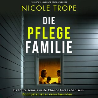 Die Pflegefamilie (Ungekürzt) als Hörbuch