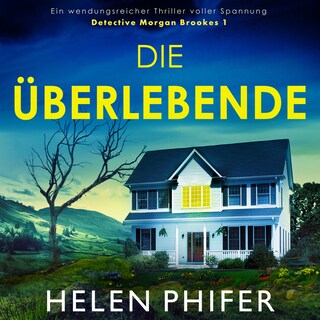 Die Überlebende - Detective Morgan Brookes 1 (Ungekürzt) als Hörbuch