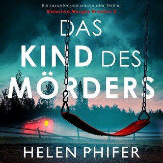 Das Kind des Mörders - Detective Morgan Brookes 2 (Ungekürzt) als Hörbuch