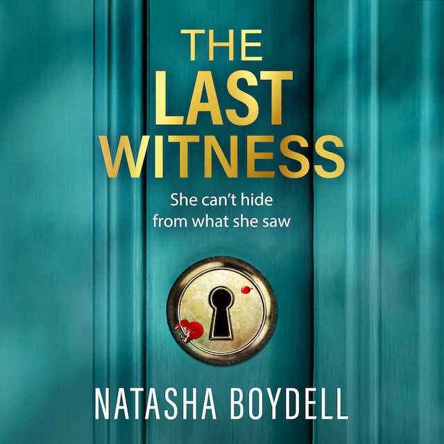 Book cover for The Last Witness - A BRAND NEW unputdownable thriller of secrets, paranoia and deadly truths (Unabridged)