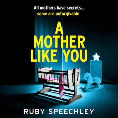 A Mother Like You - A dark, twisty psychological thriller about a mother's worst secret (Unabridged)
