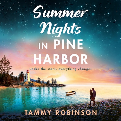 Summer Nights in Pine Harbor - Pine Harbor - A BRAND NEW small-town romance perfect for fans of Virgin River, Book 1 (Unabridged)