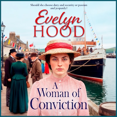 A Woman of Conviction - An emotional and uplifting read from Evelyn Hood in 2026 (Unabridged)