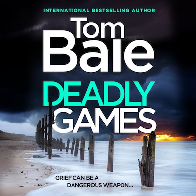 Deadly Games - A heart-pounding thriller. Gripping, twist-filled, and impossible to put down (Unabridged)