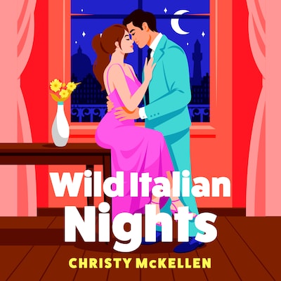 Wild Italian Nights - Seductive Secrets - An intoxicating romance of seduction, passion and irresistible temptation, Book 2 (Unabridged)