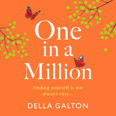 One in a Million - A BRAND NEW poignant and heartwarming story from Della Galton (Unabridged)