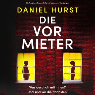 Die Vormieter (Ungekürzt) als Hörbuch