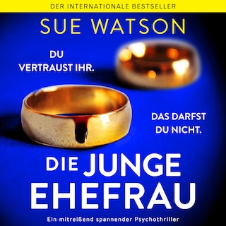Die junge Ehefrau (Ungekürzt) als Hörbuch