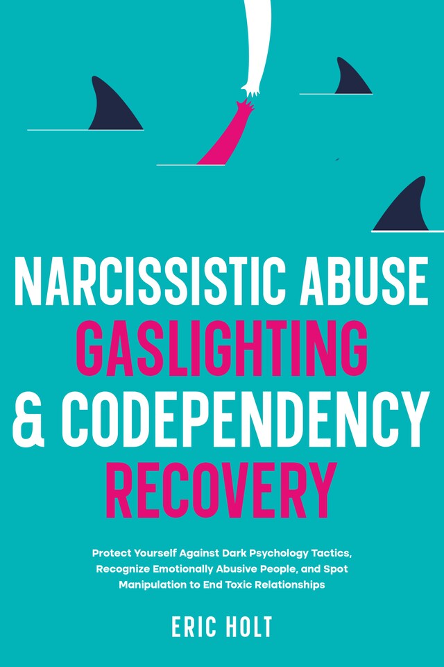 Book cover for Narcissistic Abuse, Gaslighting, & Codependency Recovery
