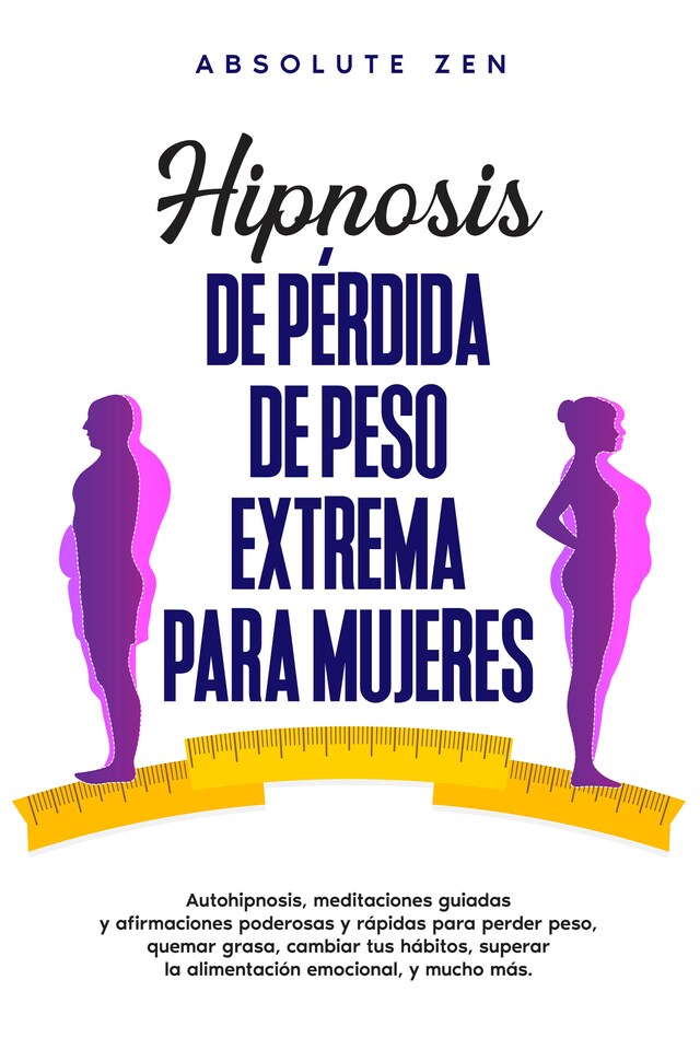 Kirjankansi teokselle Hipnosis De Pérdida De Peso Extrema Para Mujeres