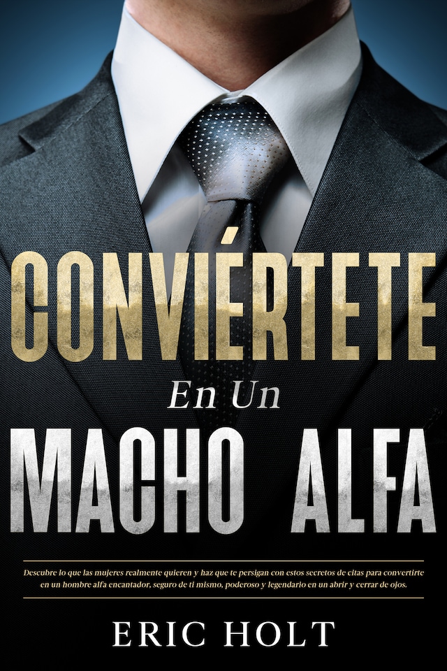 Book cover for Conviértete En Un Macho Alfa