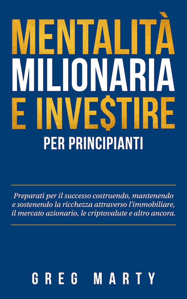 Boekomslag van Mentalità milionaria e investire per principianti