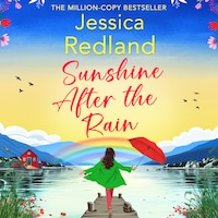 Sunshine After the Rain - Escape to the Lakes, Book 4 (Unabridged)