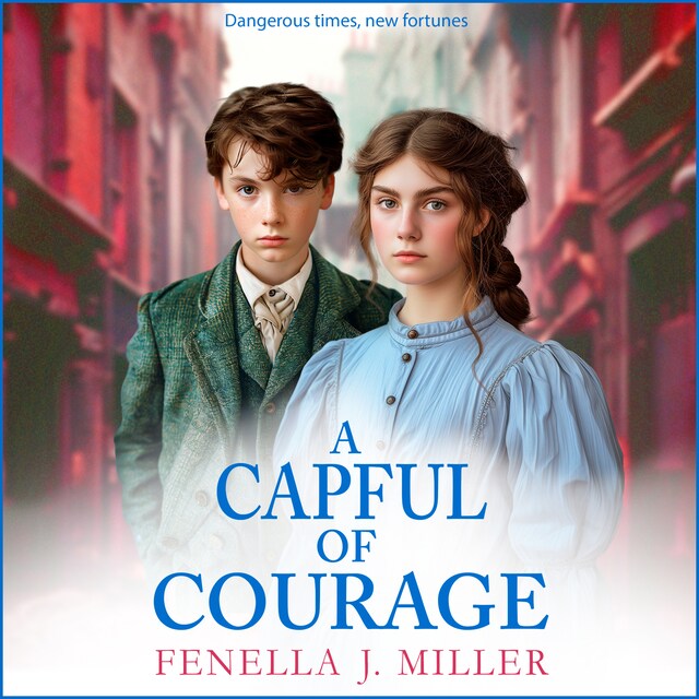 Book cover for Capful of Courage - An emotional Victorian saga series from Fenella J Miller for 2024 (Unabridged)