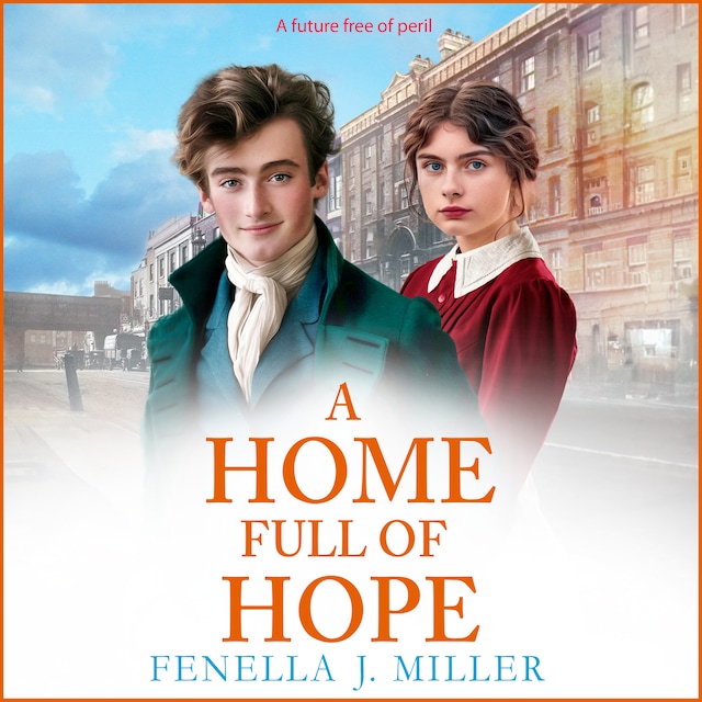 Couverture de livre pour Home Full of Hope - An emotional historical saga series from Fenella J Miller for 2024 (Unabridged)