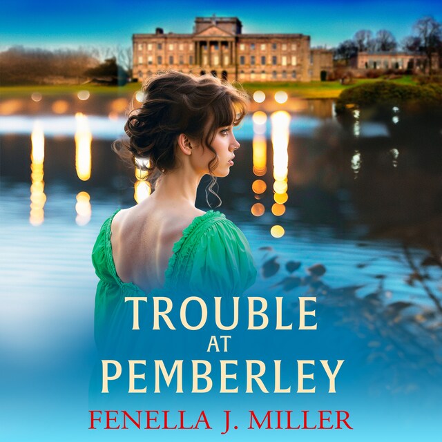 Book cover for Trouble at Pemberley - At Pemberley, Book 2 (Unabridged)